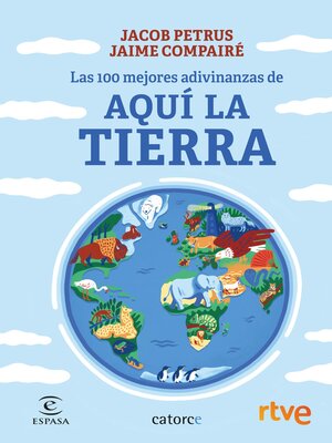 cover image of Las 100 mejores adivinanzas de Aquí la Tierra